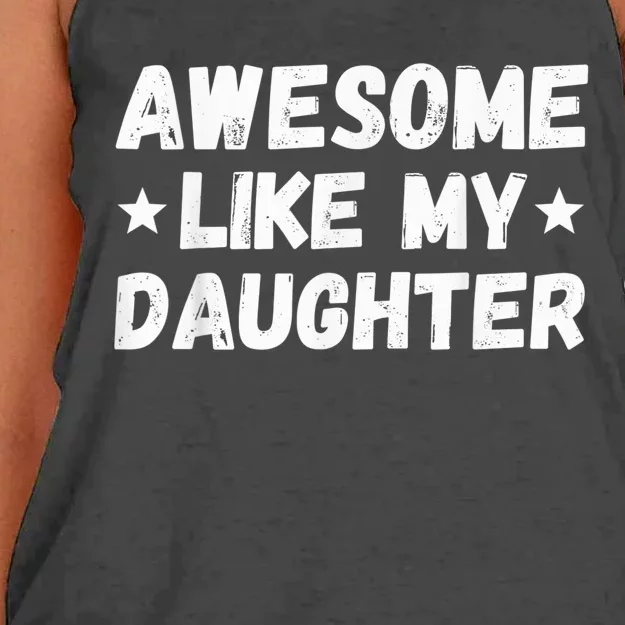 Fathers Day Gift from Daughter Wife Awesome Like My Daughter Women's Knotted Racerback Tank