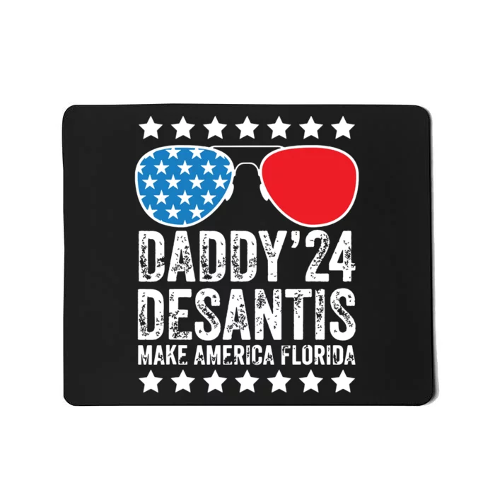 Fathers Day Gift Daddy 2024 Desantis Make America Florida Mousepad