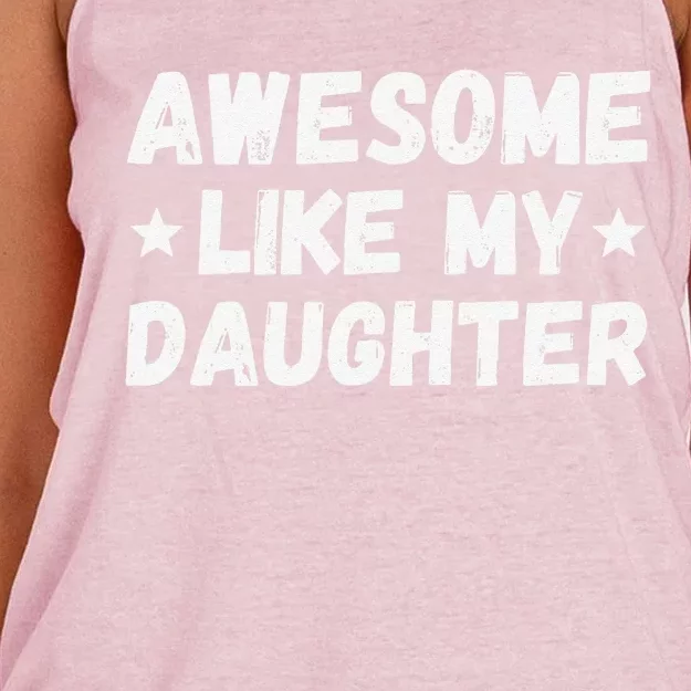 Fathers Day Gift From Daughter Wife Awesome Like My Daughter Women's Knotted Racerback Tank