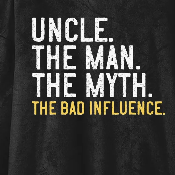 Father's Day Gift Uncle The Man The Myth The Bad Influence Hooded Wearable Blanket