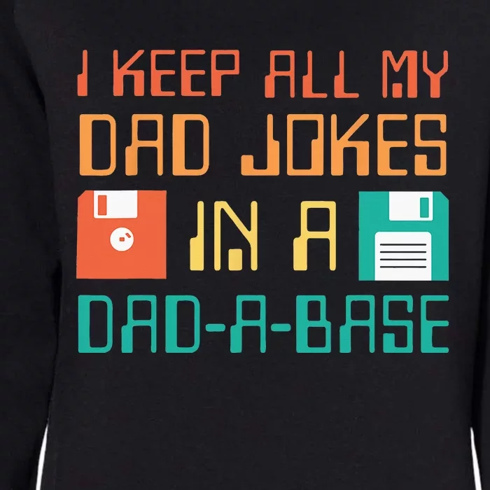 Fathers Day Gift Dad A Base Funny Dad Joke Dad Womens California Wash Sweatshirt