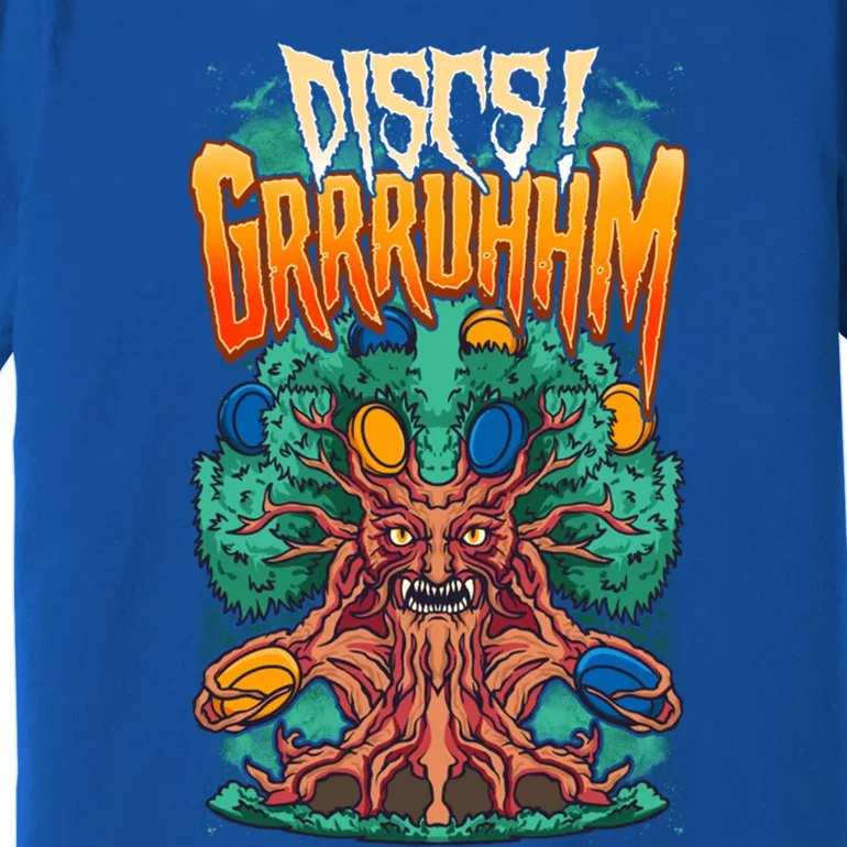 Funny Disc Golf Tree Monster Discs! Grruhhm! Ii Cute Gift Premium T-Shirt