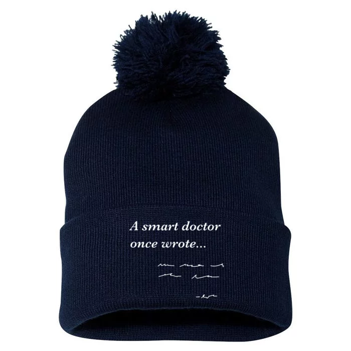 Funny Doctor Gifts Smart Doctor Once Wrote Medical Humor Pom Pom 12in Knit Beanie