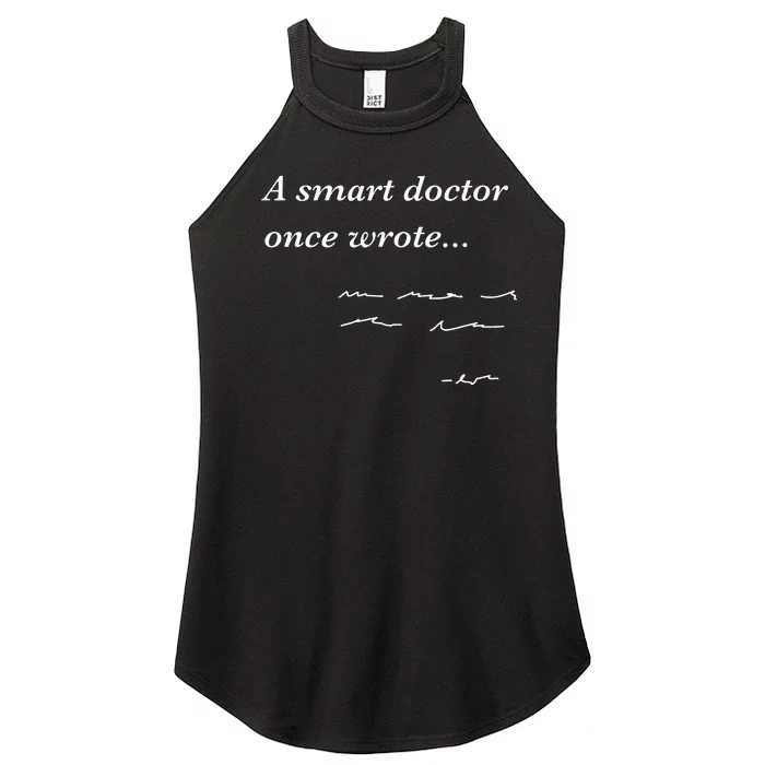 Funny Doctor Gifts Smart Doctor Once Wrote Medical Humor Women’s Perfect Tri Rocker Tank