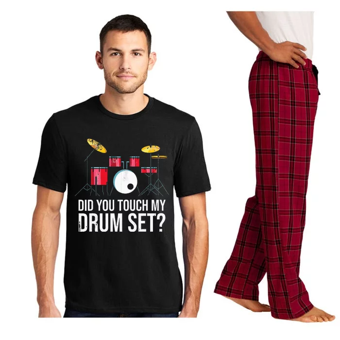 Funny Drummer Gift Did You Touch My Drum Set Drums Pajama Set