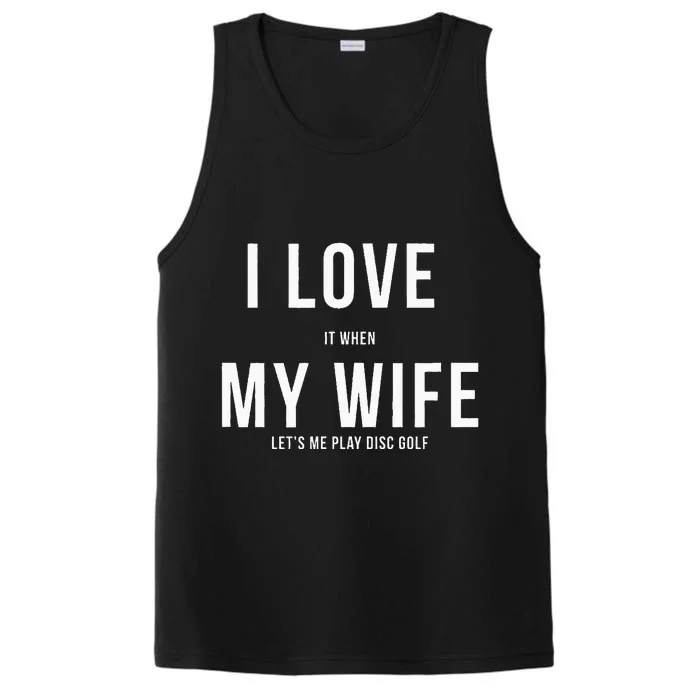 Funny Disc Golf I Love My Wife Performance Tank