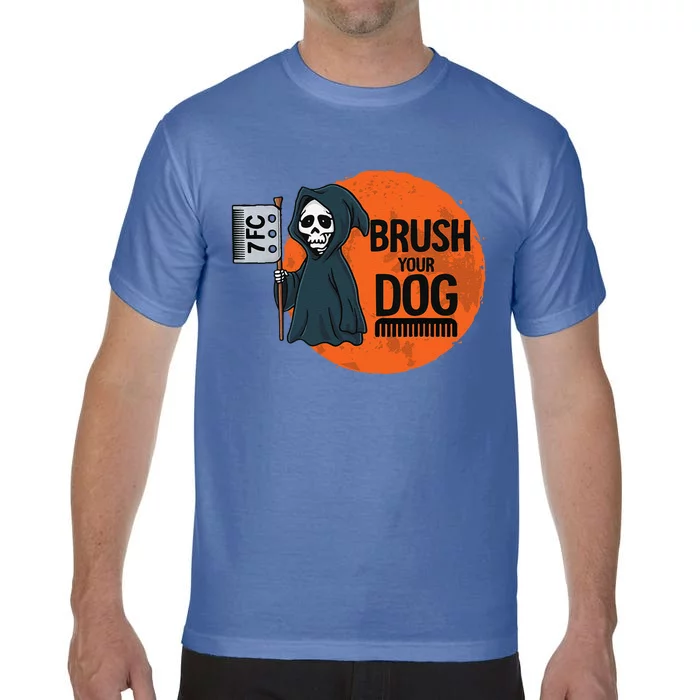 Funny Dog Groomer Brush Your Dog Grooming Reaper Halloween Comfort Colors T-Shirt