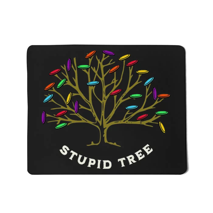 Funny Disc Golf Ultimate Frisbee Tree Game Stupid Trees Mousepad