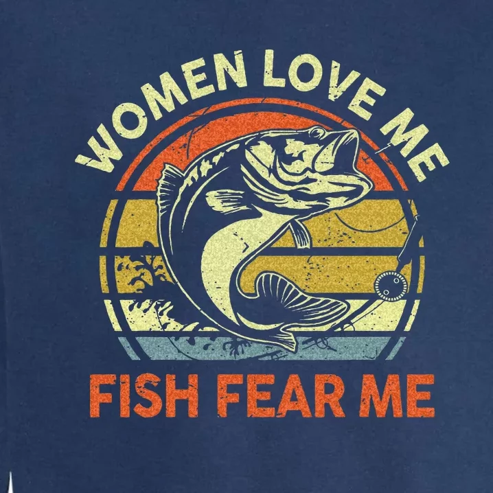 Fathers Day Gift Women Love Fish Fear Papa Funny Dad Fishing Garment-Dyed Sweatshirt