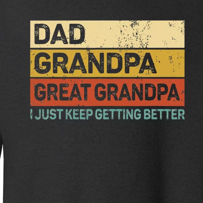 Fathers Day Gift From Grandkids Dad Grandpa Great Grandpa Toddler Sweatshirt