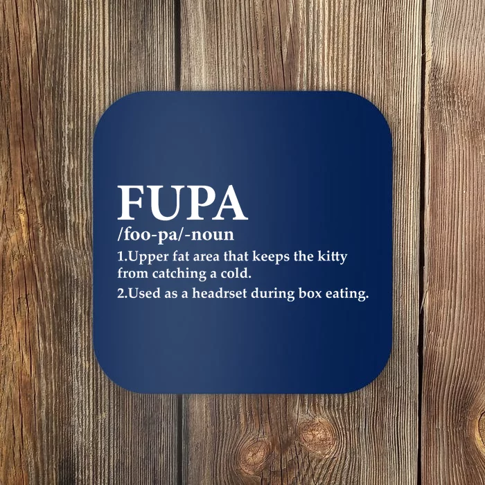 Fupa Definition Gift , FUPA Defined ,Fupa Definition Dad Gift, Mature Living My Coaster