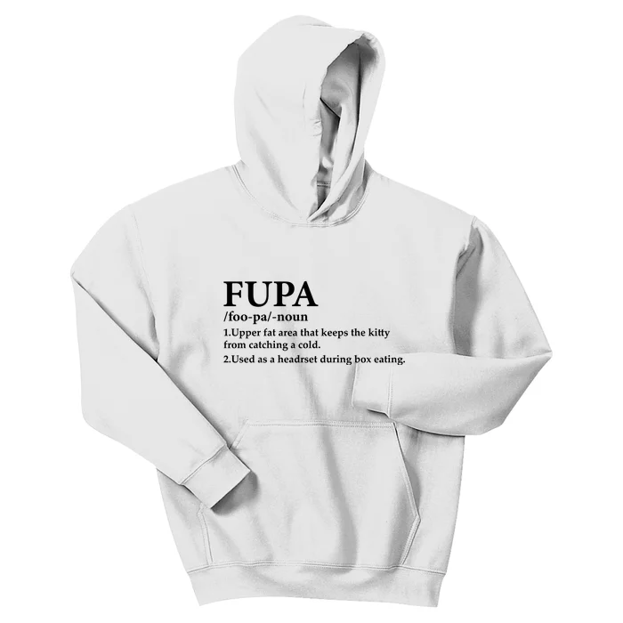 Fupa Definition Gift , FUPA Defined ,Fupa Definition Dad Gift, Mature Living My Kids Hoodie