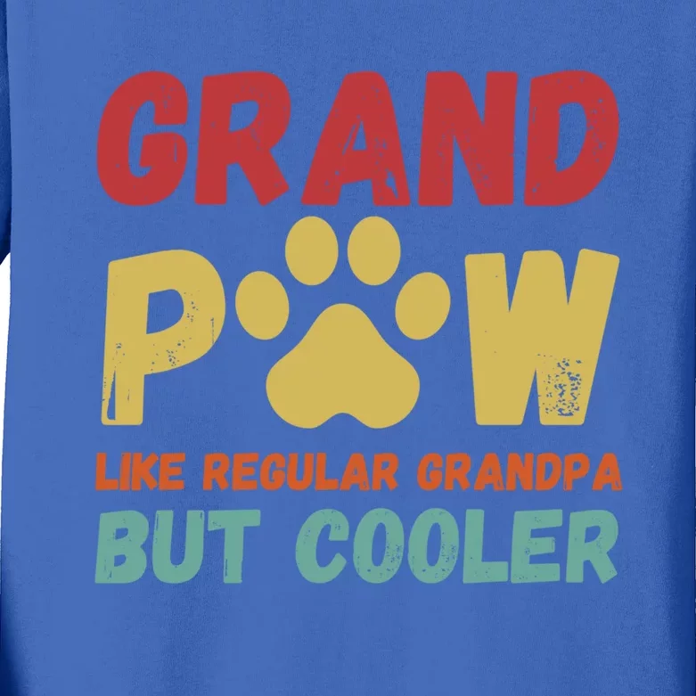 Fathers Day Gift Grandpaw Like Regular Grandpa But Cooler Cute Gift Kids Long Sleeve Shirt