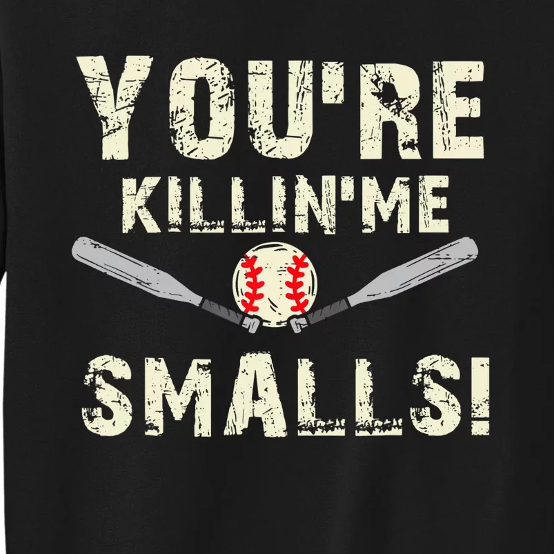 Funny Dad Gift, You're Killing Me Smalls Dad And Child Tall Sweatshirt