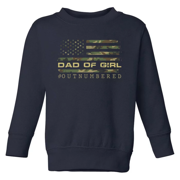 Fathers Day Gift For Dad Dad Of Girls Outnumbered Us Flag Cute Gift Toddler Sweatshirt