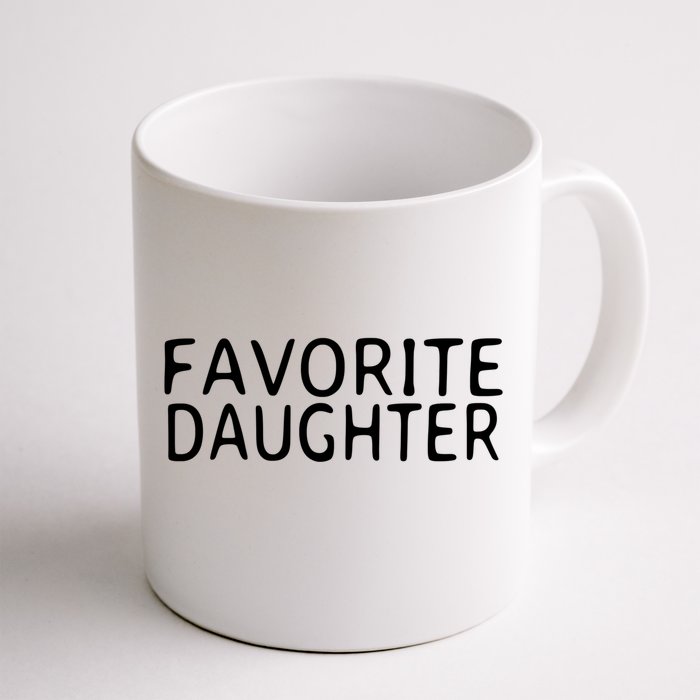 Favorite Daughter Gift Front & Back Coffee Mug