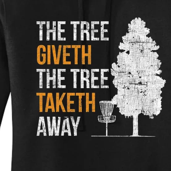 Frisbee Disc Golf The Tree Giveth And Taketh Away Women's Pullover Hoodie