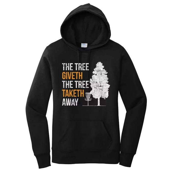 Frisbee Disc Golf The Tree Giveth And Taketh Away Women's Pullover Hoodie