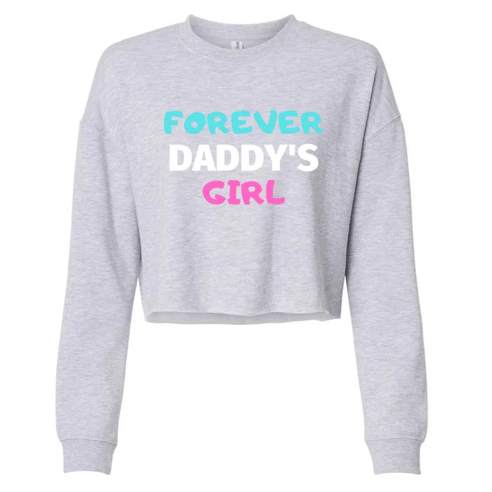 Forever Daddys Great Gift Cropped Pullover Crew