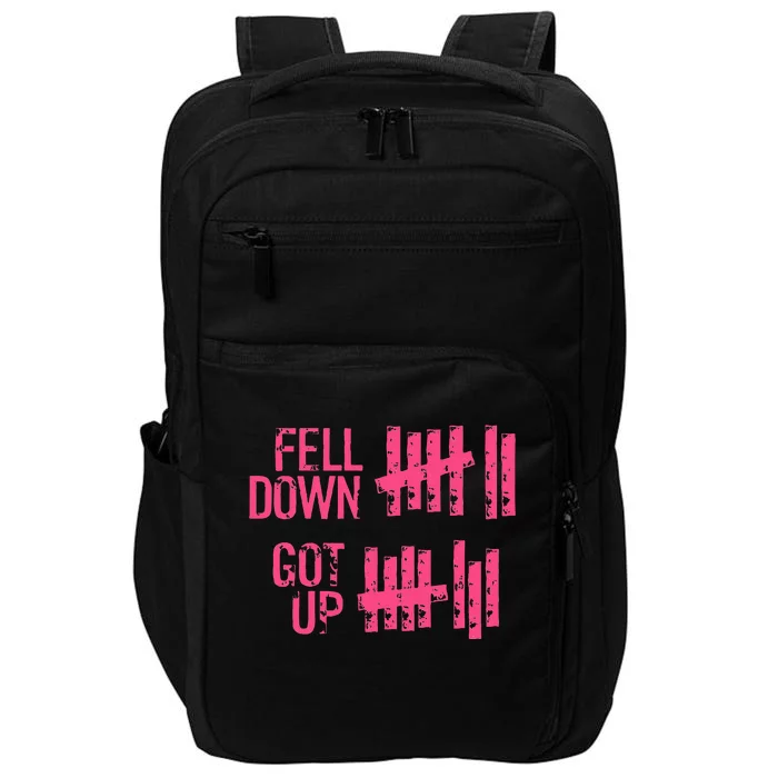 Fell Down Got Up Motivational Positivity Impact Tech Backpack