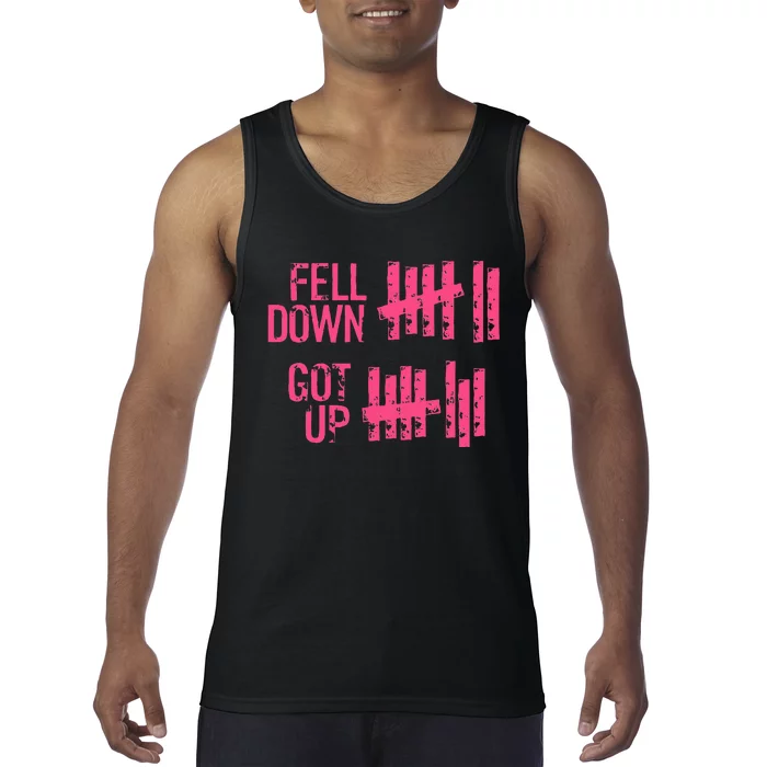 Fell Down Got Up Motivational Positivity Tank Top