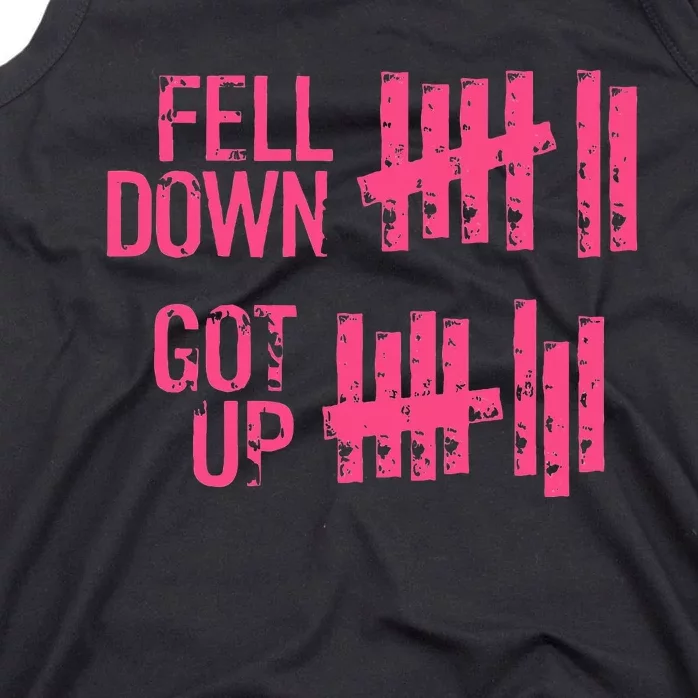 Fell Down Got Up Motivational Positivity Tank Top