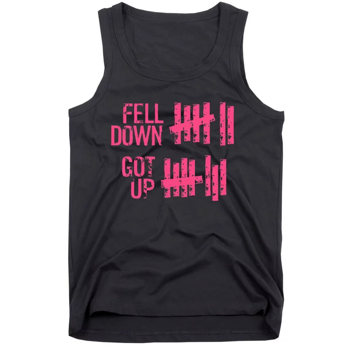 Fell Down Got Up Motivational Positivity Tank Top