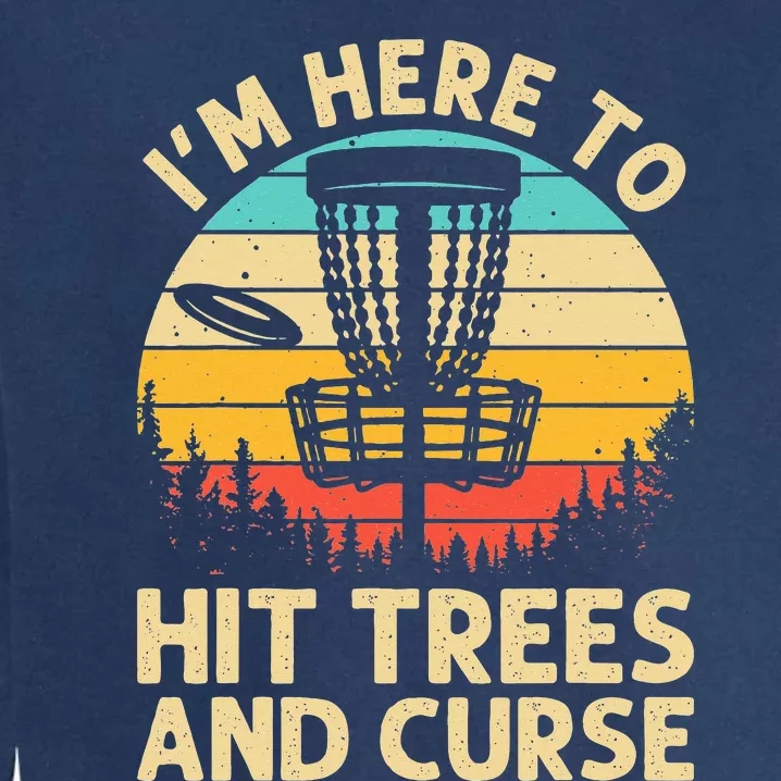 Funny Disc Golf For Disc Golf Player Trees Sports Garment-Dyed Sweatshirt