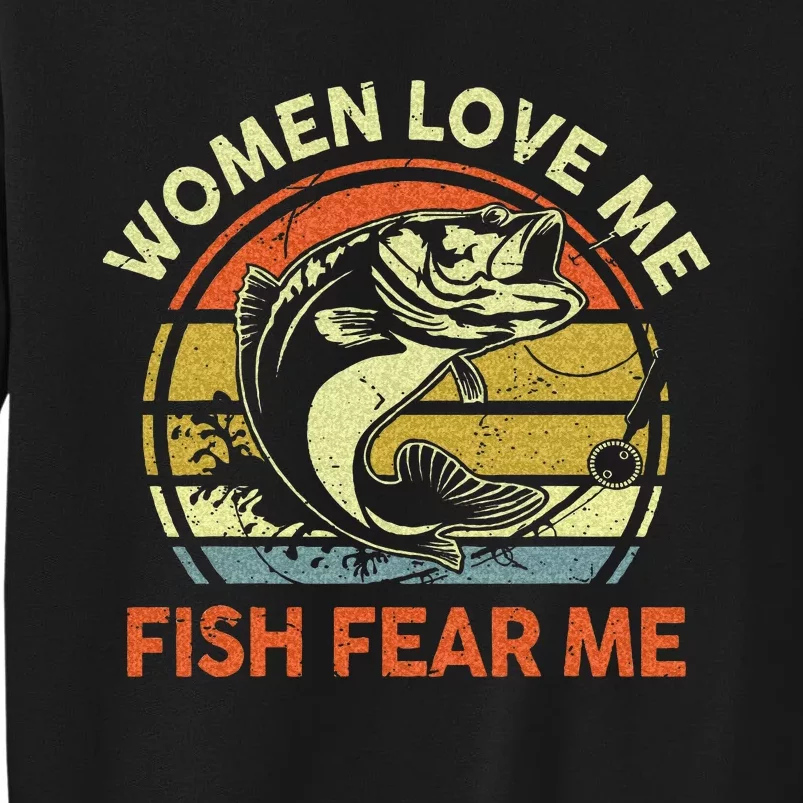 Fathers Day Gift Women Love Fish Fear Papa Funny Dad Fishing Tall Sweatshirt