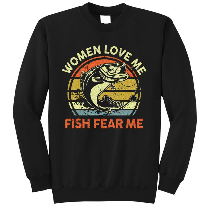 Fathers Day Gift Women Love Fish Fear Papa Funny Dad Fishing Tall Sweatshirt