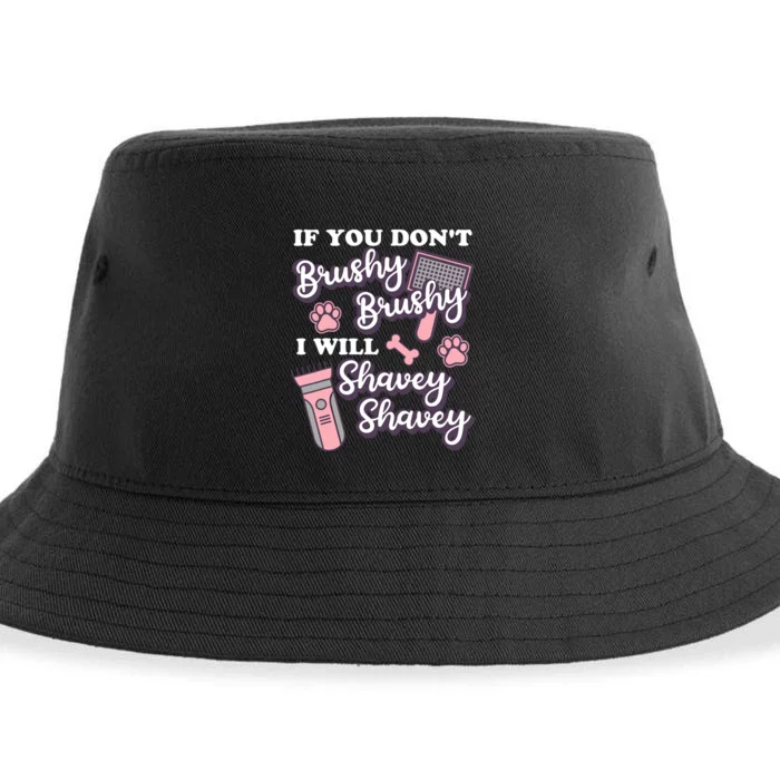 Funny Dog Groomer If You DonT Brushy Brushy Dog Grooming Sustainable Bucket Hat