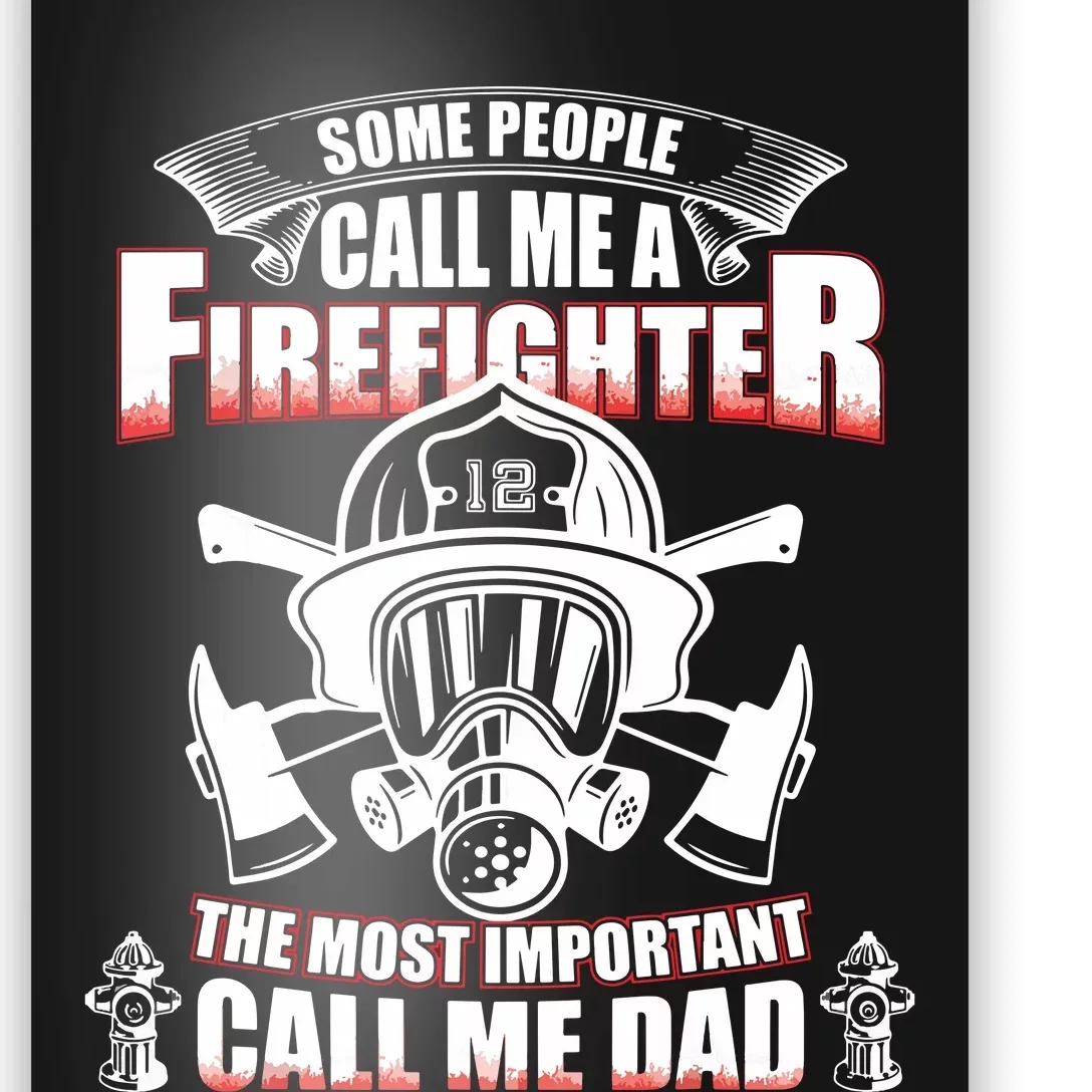 Fathers Day Gift For Firefighter Dad Fireman Poster