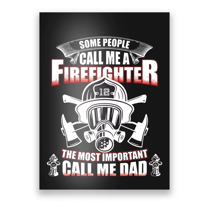 Fathers Day Gift For Firefighter Dad Fireman Poster