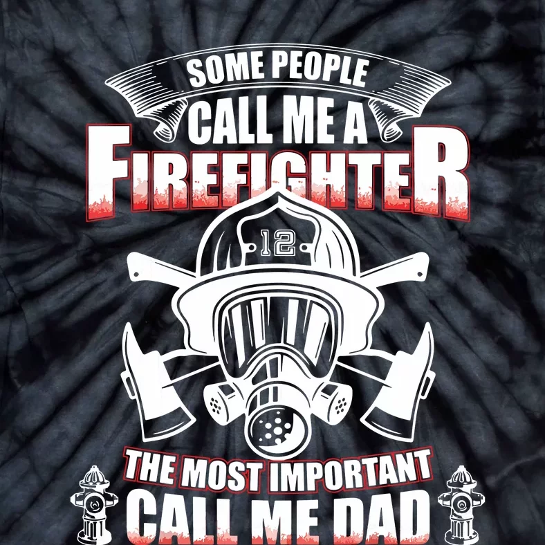 Fathers Day Gift For Firefighter Dad Fireman Tie-Dye T-Shirt