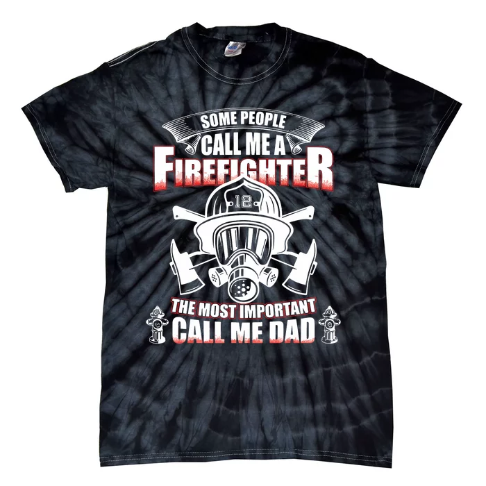 Fathers Day Gift For Firefighter Dad Fireman Tie-Dye T-Shirt