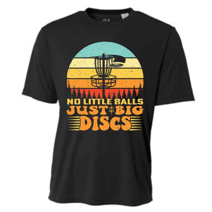 Funny Disc Golf Player Joke I No Little Balls Just Big Discs Cooling Performance Crew T-Shirt