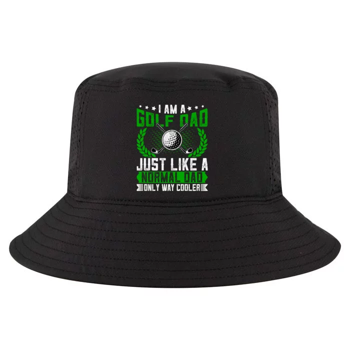 Father's Day Golf Dad Just Like A Normal Dad Gift For Dad Cool Comfort Performance Bucket Hat