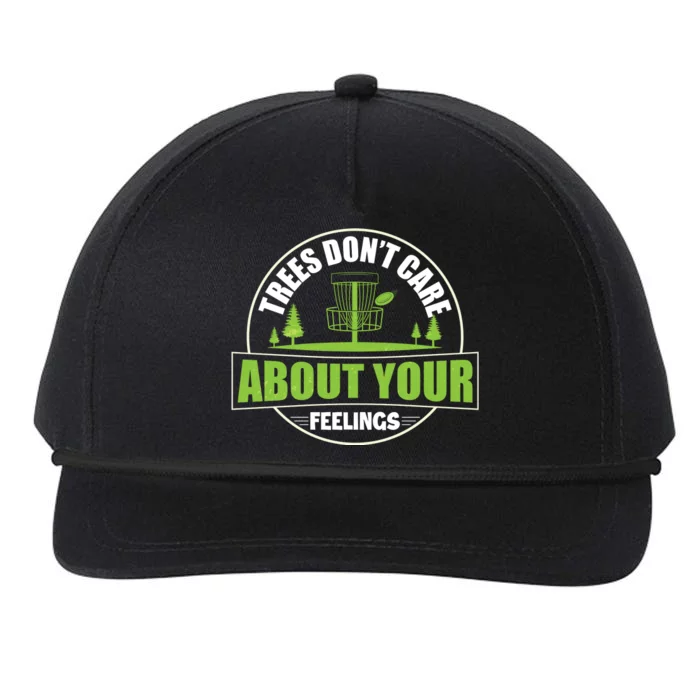 Funny Disc Golf Trees Don't Care About Your Feelings Snapback Five-Panel Rope Hat