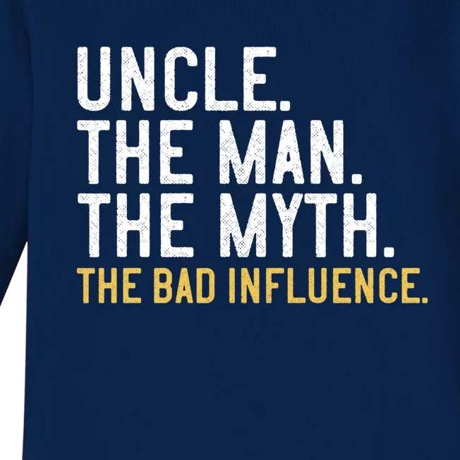 Father's Day Gift Uncle The The Myth The Bad Influence Gift Baby Long Sleeve Bodysuit