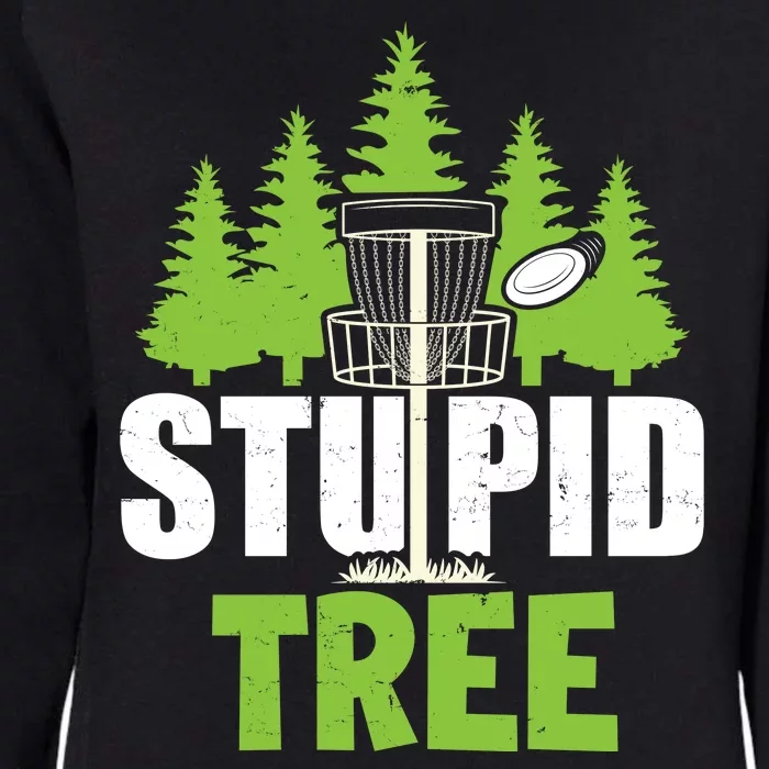 Funny Disc Golf Stupid Tree Womens California Wash Sweatshirt