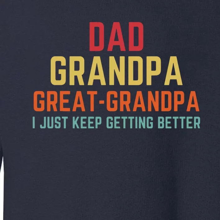 Fathers Day Gift From Grandkids Dad Grandpa Great Grandpa Toddler Sweatshirt