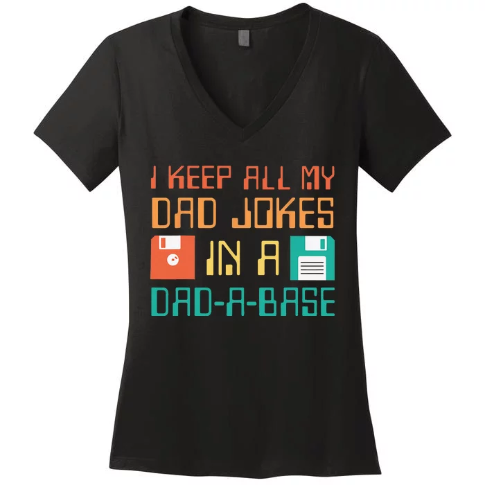 Fathers Day Gift Dad a Base Funny Dad Joke Dad Gifts Women's V-Neck T-Shirt