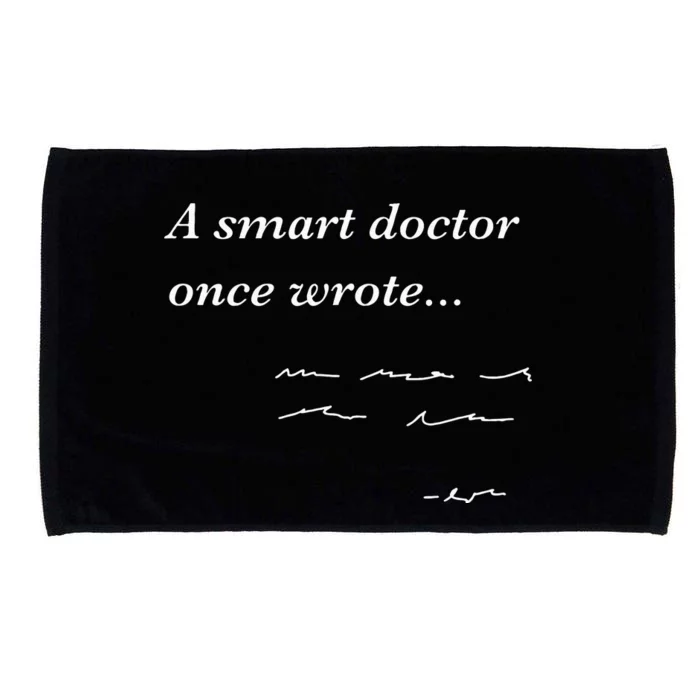 Funny Doctor Gifts Smart Doctor Once Wrote Medical Humor Microfiber Hand Towel