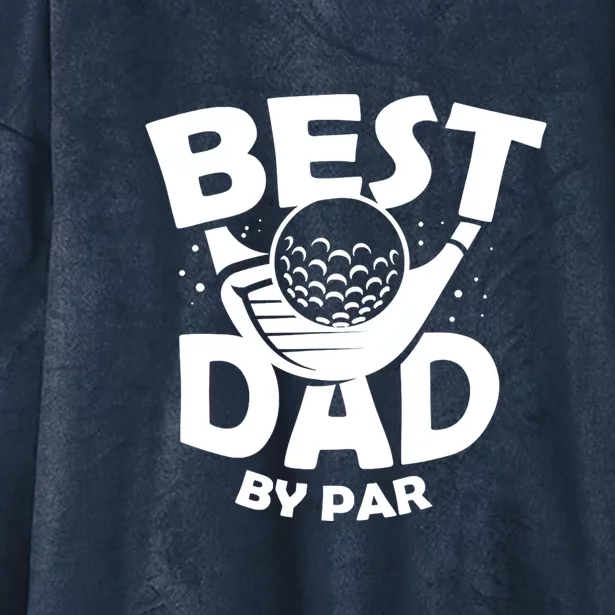 Father's Day Golf Golfing Best Dad Par Gift For Dad Hooded Wearable Blanket