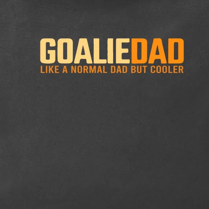 Father's Day Goalie Dad Like A Normal Dad But Cooler Gift Hockey Dad Zip Tote Bag