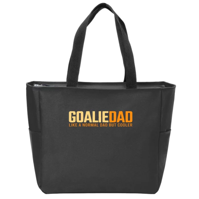 Father's Day Goalie Dad Like A Normal Dad But Cooler Gift Hockey Dad Zip Tote Bag