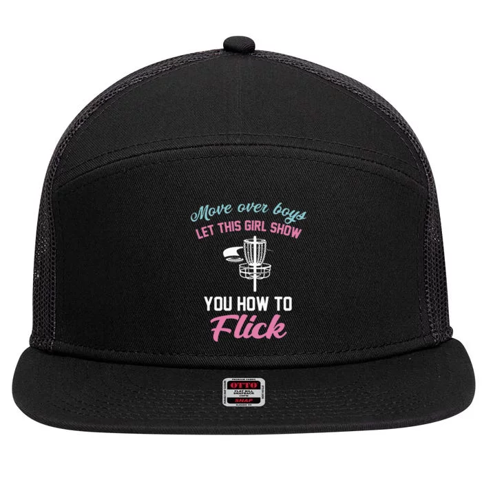 Funny Disc Golf Let This Show You How To Flick 7 Panel Mesh Trucker Snapback Hat