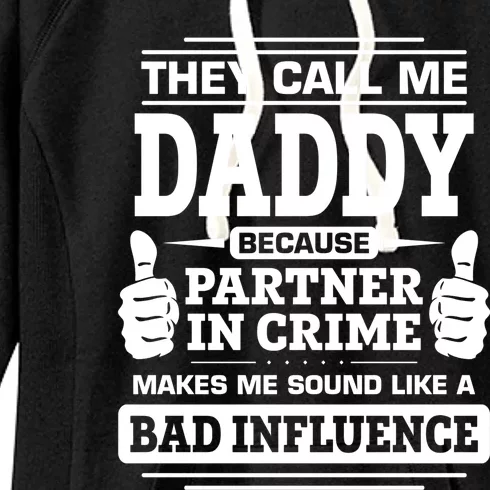 Family Daddy Gift Fathers Day They Call Me Daddy Cute Gift Women's Fleece Hoodie