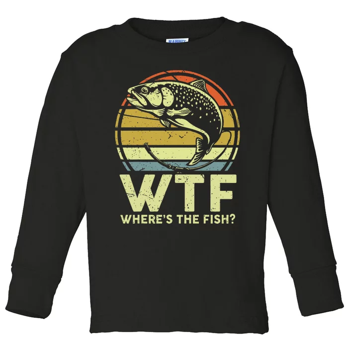 Fishing Dad Gift Wtf Wheres The Trout Fish Funny Toddler Long Sleeve Shirt