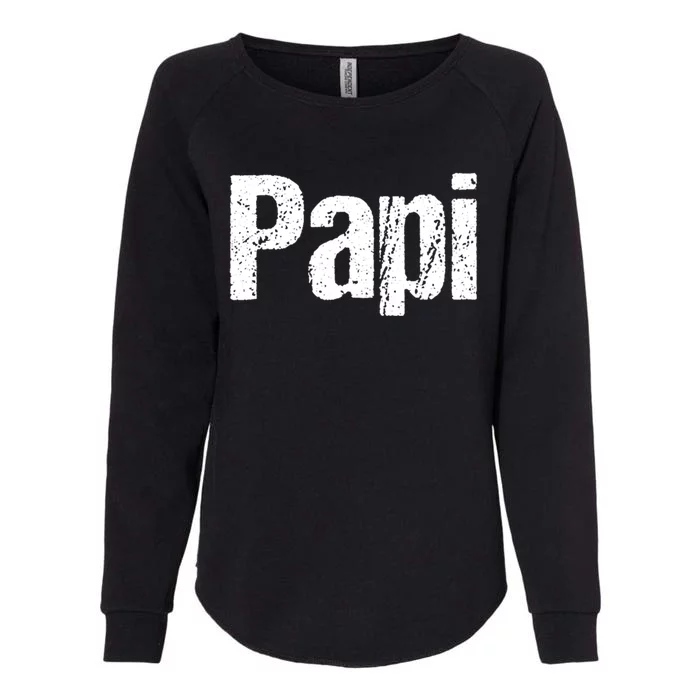 Fun Dad Gift Papi Hooded Gift Hispanic Spanish Gift Womens California Wash Sweatshirt